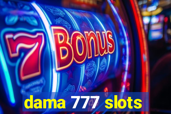 dama 777 slots